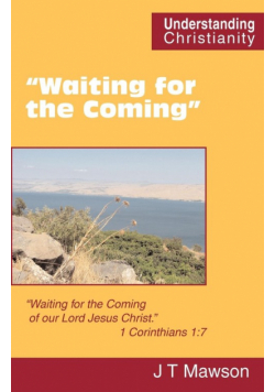 "Waiting for the Coming"