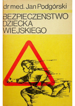 Bezpieczeństwo dziecka wiejskiego