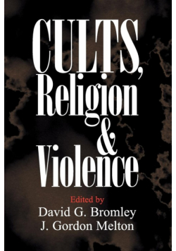 Cults, Religion, and Violence