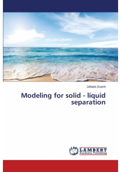 Modeling for solid - liquid separation