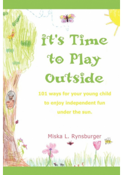 It's Time to Play Outside
