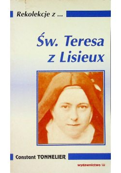 Rekolekcje z Św Teresa z Lisieux
