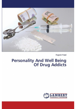Personality And Well Being Of Drug Addicts