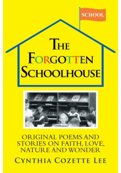 The Forgotten Schoolhouse