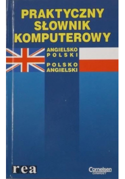 Praktyczny słownik komputerowy Angielsko - polski polsko - angielski