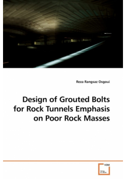 Design of Grouted Bolts for Rock Tunnels Emphasis on Poor Rock Masses