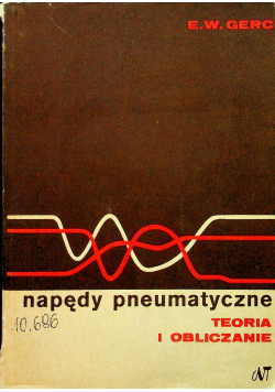 Napędy pneumatyczne Teoria i obliczanie