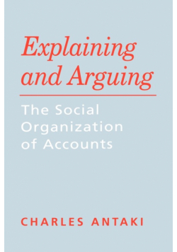 Explaining and Arguing