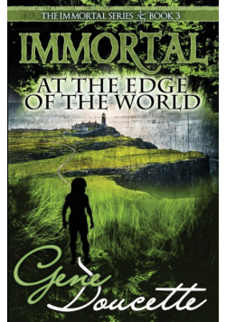 Immortal at the Edge of the World