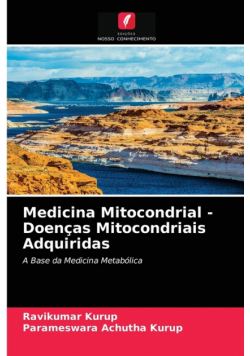 Medicina Mitocondrial - Doenças Mitocondriais Adquiridas