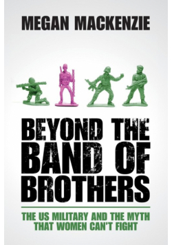 Beyond the Band of Brothers