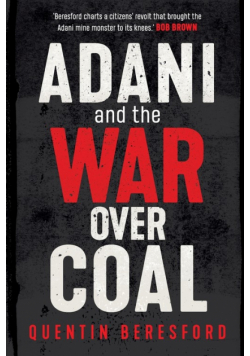 Adani and the War Over Coal