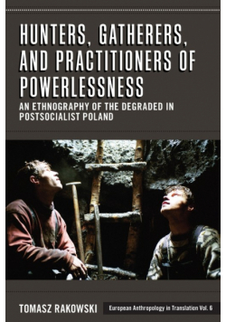 Hunters, Gatherers, and Practitioners of Powerlessness
