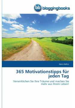 365 Motivationstipps für jeden Tag
