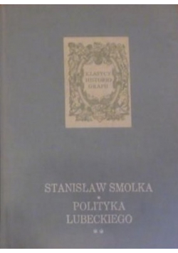 Polityka Lubeckiego  Tom II