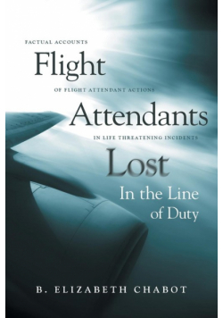 Flight Attendants Lost In the Line of Duty