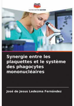 Synergie entre les plaquettes et le système des phagocytes mononucléaires