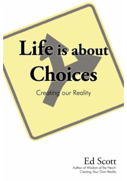 Life is about Choices