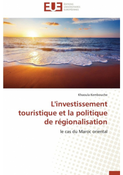 L'investissement touristique et la politique de régionalisation
