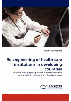Re-Engineering of Health Care Institutions in Developing Countries