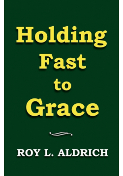 Holding Fast to Grace