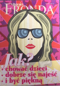 Twoja Fronda Nr 41 Jak chować dzieci dobrze się najeść i być piękną / Xero konserwatyzm