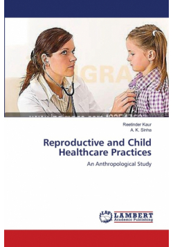 Reproductive and Child Healthcare Practices