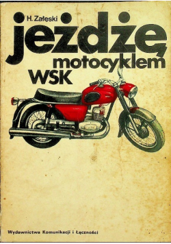 Jeżdżę motocyklem WSK