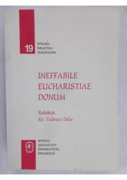 Ineffabile Eucharistiae Donum