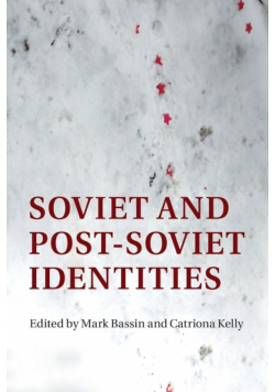 Soviet and Post-Soviet Identities