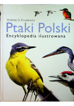 Ptaki Polski  Encyklopedia ilustrowana