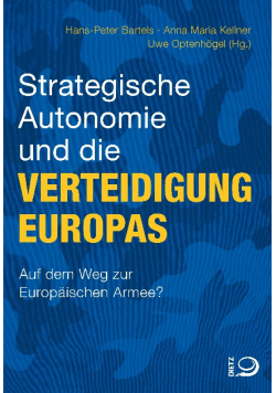 Strategische autonomie und die verteidigung europas