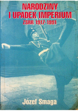 Narodziny i upadek imperium ZSRR 1917 - 1991