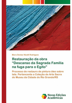 Restauração da obra "Descanso da Sagrada Família na fuga para o Egito"