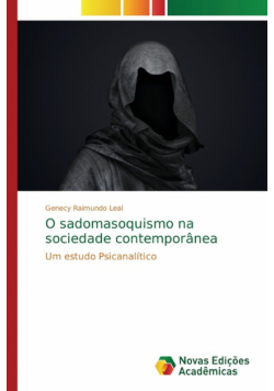 O sadomasoquismo na sociedade contemporânea
