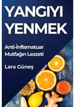 Yangıyı Yenmek