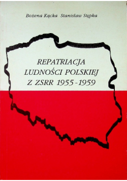Repatriacja ludności polskiej z ZSRR 1955 1959