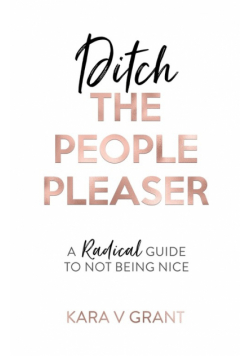 Ditch The People Pleaser