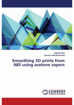 Smoothing 3D prints from ABS using acetone vapors