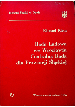 Rada Ludowa we Wrocławiu Centralna Rada dla Prowincji Śląskiej