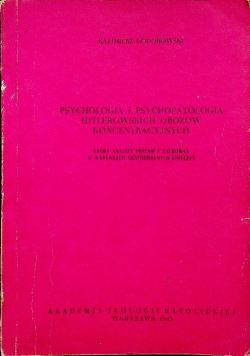 Psychologia i psychopatologia hitlerowskich obozów koncentracyjnych