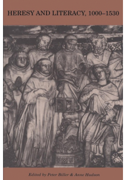 Heresy and Literacy, 1000 1530