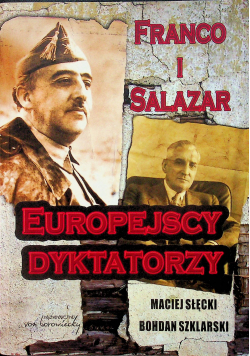Franco i Salazar Europejscy dyktatorzy
