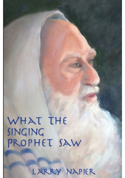 What the Singing Prophet Saw