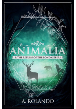 Animalia & the Return of the Bondkeepers