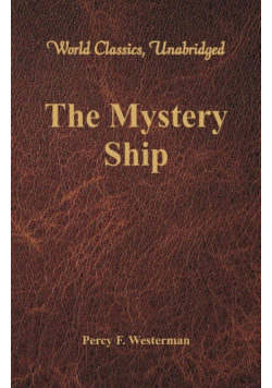 The Mystery Ship (World Classics, Unabridged)