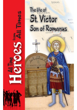 The Life of Saint Victor Son of Romanus
