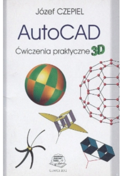 AutoCAD ćwiczenia praktyczne 3 D
