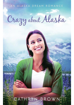 Crazy About Alaska