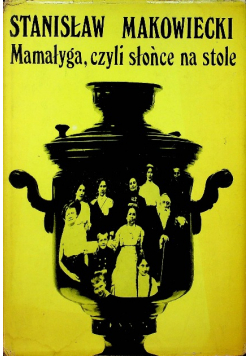 Mamałyga czyli słońce na stole